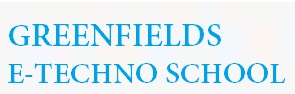 Greenfields E-Techno School