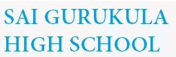 Sai Gurukula High School